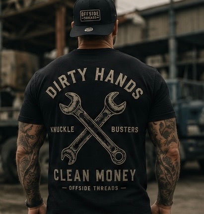 Dirty Hands Clean Money Tee